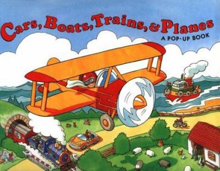 Hardcover Cars, Boats, Trains and Planes: A Pop-Up Book