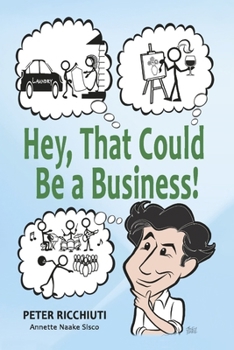 Paperback Hey, That Could Be a Business! Book