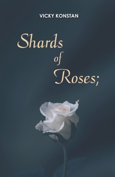 Paperback Shards of Roses; Book