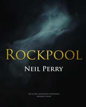 Paperback Rockpool: The Iconic Restaurant Redefining Modern Cuisine Book