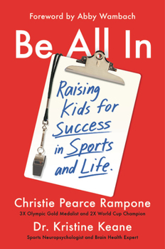 Hardcover Be All in: Raising Kids for Success in Sports and Life Book