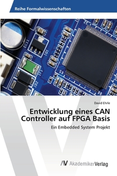 Paperback Entwicklung eines CAN Controller auf FPGA Basis [German] Book