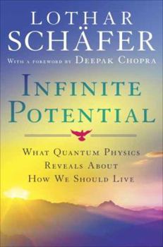 Hardcover Infinite Potential: What Quantum Physics Reveals about How We Should Live Book