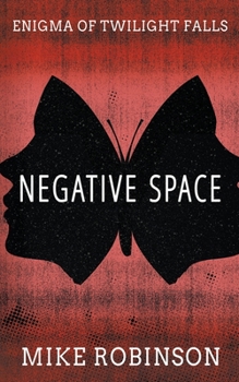 Paperback Negative Space: A Chilling Tale of Terror Book