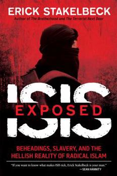Hardcover Isis Exposed: Beheadings, Slavery, and the Hellish Reality of Radical Islam Book