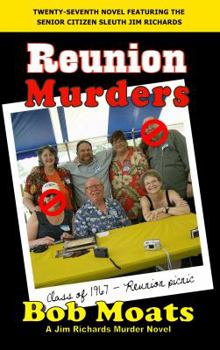 Reunion Murders - Book #27 of the A Jim Richards Murder Mystery