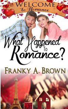 Paperback What Happened to Romance? Book