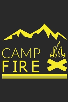 Camp Fire: Camp Fire: Calendar 2020 / Notebook / Journal gift (6 x 9 inch - 56 pages)