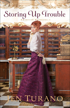 Storing Up Trouble - Book #3 of the American Heiresses