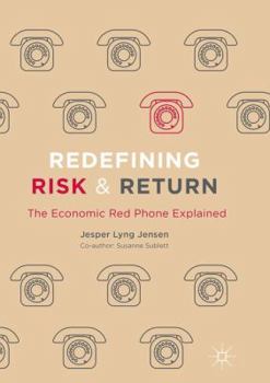 Paperback Redefining Risk & Return: The Economic Red Phone Explained Book