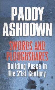 Paperback Swords and Ploughshares: Building Peace in the 21st Century Book