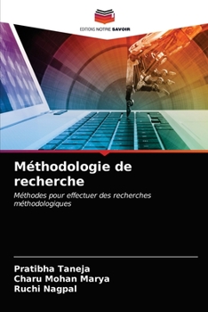 Méthodologie de recherche: Méthodes pour effectuer des recherches méthodologiques