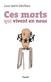 Paperback Ces morts qui vivent en nous [French] Book