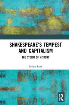 Hardcover Shakespeare's Tempest and Capitalism: The Storm of History Book