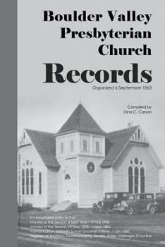 Paperback Boulder Valley Presbyterian Church Records 1863 - 1900: An Annotated Index Book