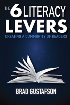 Paperback The 6 Literacy Levers: Creating a Community of Readers Book