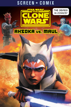 Paperback The Clone Wars: Ahsoka vs. Maul (Star Wars) Book