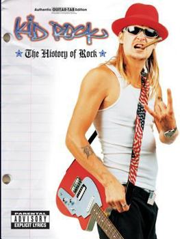 Paperback Kid Rock -- The History of Rock: Authentic Guitar TAB Book