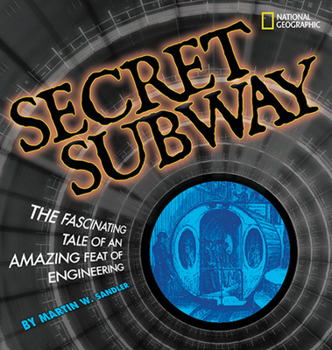 Library Binding Secret Subway: The Fascinating Tale of an Amazing Feat of Engineering Book