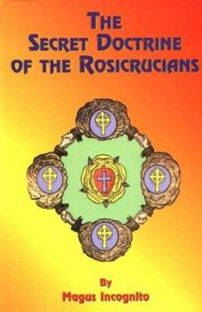 Paperback The Secret Doctrine of the Rosicrucians Book