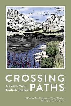Paperback Crossing Paths: A Pacific Crest Trailside Reader Book