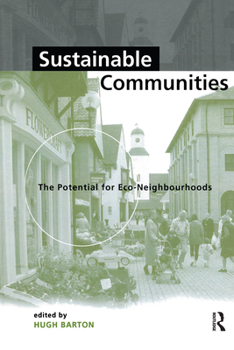 Hardcover Sustainable Communities: The Potential for Eco-Neighbourhoods Book