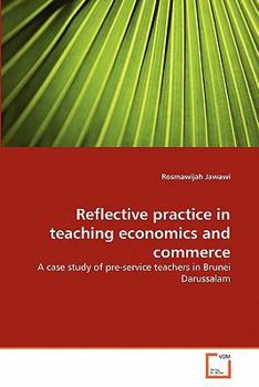 Paperback Reflective practice in teaching economics and commerce Book
