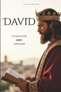 David: the man after God's own heart