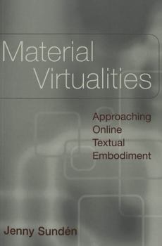 Paperback Material Virtualities: Approaching Online Textual Embodiment Book