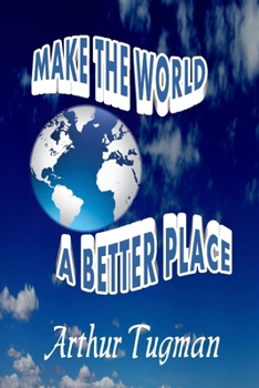 Paperback Make the World a Better Place Book