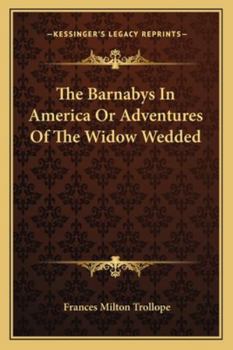 Paperback The Barnabys In America Or Adventures Of The Widow Wedded Book