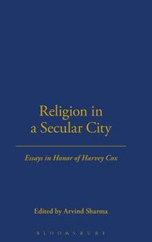 Hardcover Religion in a Secular City: Essays in Honor of Harvey Cox Book