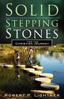 Paperback Solid Stepping Stones for the Christian's Journey Book