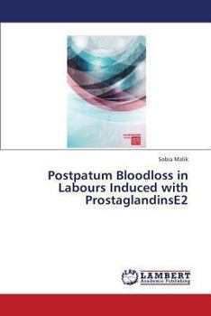 Paperback Postpatum Bloodloss in Labours Induced with Prostaglandinse2 Book