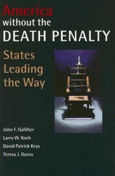 Paperback America Without the Death Penalty: States Leading the Way Book