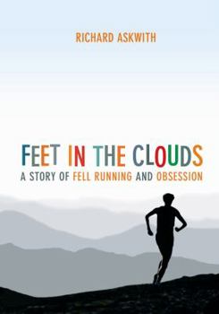 Paperback Feet in the Clouds: A Tale of Fell-Running and Obsession Book