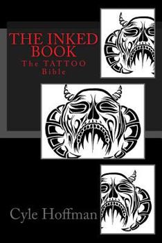 Paperback The INKED Book: The TATTOO Bible Book