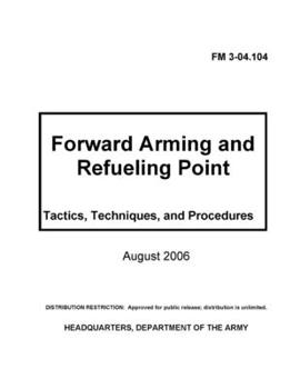 Paperback FM 3-04.104 Forward Arming and Refueling Point Book