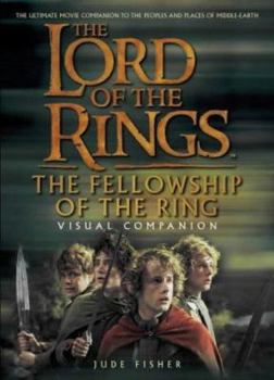 Hardcover The "Fellowship of the Ring" Visual Companion ("Lord of the Rings" The) Book