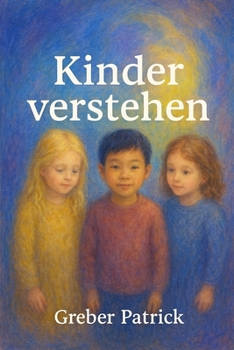 Kinder verstehen (German Edition)