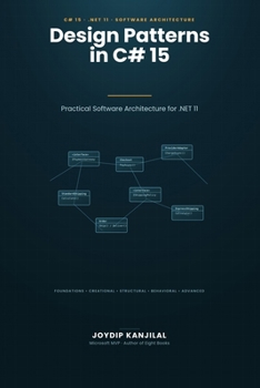Design Patterns in C# 15: Practical Software Architecture for .NET 11