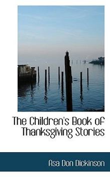 Paperback The Children's Book of Thanksgiving Stories Book