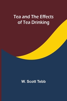 Paperback Tea and the effects of tea drinking Book