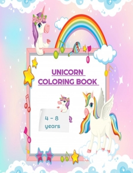 Unicorn coloring book: unicorn coloring book for kids / 4-8 years / Rainbows / 50 pages