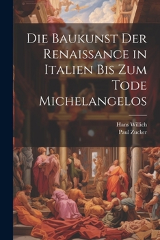 Paperback Die Baukunst der Renaissance in Italien bis zum Tode Michelangelos [German] Book