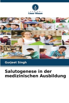 Paperback Salutogenese in der medizinischen Ausbildung [German] Book
