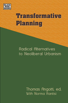 Paperback Transformative Planning: Radical Alternatives to Neoliberal Urbanism Book