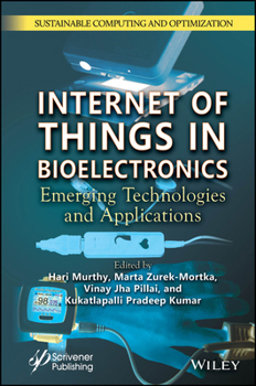 Hardcover Internet of Things in Bioelectronics: Emerging Technologies and Applications Book