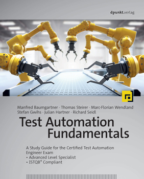 Paperback Test Automation Fundamentals: A Study Guide for the Certified Test Automation Engineer Exam * Advanced Level Specialist * Istqb(r) Compliant Book