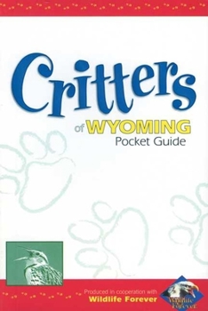 Paperback Critters of Wyoming Pocket Guide Book